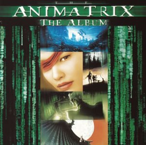 アニマトリックス サントラ ジュノ・リアクター ジャンキーXL テク・イッチ ピース・オーケストラ フリーランド レイヨ+ブッシュワッカ! シュープリーム・ビーングス・オブ・レジャー ミート・ビート・マニフェスト フォーテック デス・イン・ヴェガス…