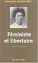 F�ministe et libertaire : Ecrits de jeunesse, 1895-1906