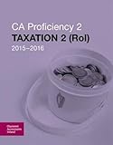 CA proficiency 2. Taxation 2 (RoI) 2015-2016