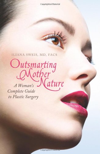 Outsmarting Mother Nature: A Woman's Complete Guide to Plastic