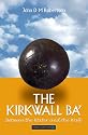 The Kirkwall BA': From the Water to the Wall