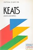 Critical essays on Keats : poems and letters