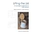 Lifting the Lid: An Ecological Approach to Toilet Systems (New Futures)