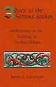 Advice to the Serious Seeker: Meditations on the Teaching of Frithjof Schuon