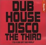 Revue Various Artists  / Dub House Disco: The Third