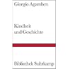 Kindheit und Geschichte: Zerst�rung der Erfahrung und Ursprung der Geschichte (Bibliothek Suhrkamp)