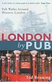 London by Pub: Pub Walks Around Historic London