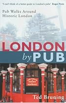 London by Pub: Pub Walks Around Historic London