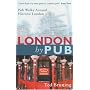 London by Pub: Pub Walks Around Historic London