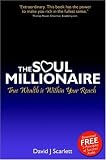 The Soul Millionaire: True Wealth is Within Your Reach
