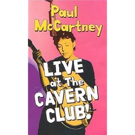 Paul McCartney - Live At The Cavern Club [VHS] [1999]