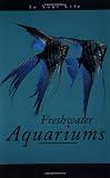 Freshwater Aquariums in Your Life