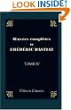�uvres compl�tes de Fr�d�ric Bastiat: Tome 4. Sophismes �conomiques. Petits pamphlets. Partie 1 (French Edition)