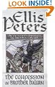 The Confessions Of Brother Haluin: The Chronicles of Brother Cadfael, Book 15 (The Cadfael Chronicles)