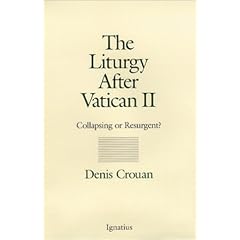 The Liturgy After Vatican II: Collapsing or Resurgent?
