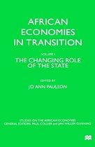 African Economies in Transition, Vol. II: the Reform Experience: 002 (Studies on the African Economies)