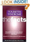 Tourette's Syndrome: The Facts (Oxford Medical Publications)