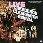 Click here to buy Live in Europe by  Creedence Clearwater Revival .