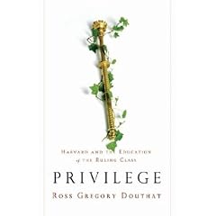 Privilege: Harvard and the Education of the Ruling Class