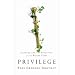 Privilege: Harvard and the Education of the Ruling Class