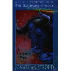 The Golem's Eye (The Bartimaeus Trilogy, Book 2)