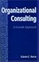 Organizational Consulting : A Gestalt Approach (Gestalt Institute of Cleveland Press Book Series)