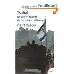 Tsahal : Nouvelle histoire de l'arm�e isra�lienne