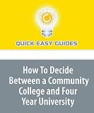 How To Decide Between a Community College and Four Year University