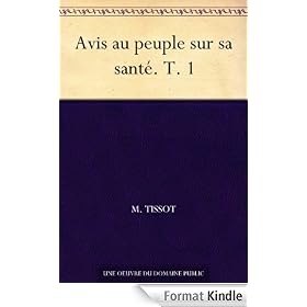 Avis au peuple sur sa sant�. T. 1