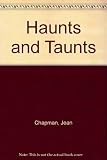 Haunts & taunts : a book for Hallowe'en and all the nights of the year