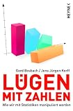 Lügen mit Zahlen: Wie wir mit Statistiken manipuliert werden (German Edition)