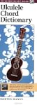 Ukulele Chord Dictionary: Handy Guide