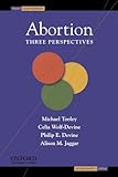 Abortion : three perspectives