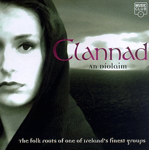 Clannad - An Diolaim: Folk Roots of One of Ireland