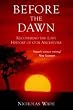 Before the Dawn: Recovering the Lost History of Our Ancestors