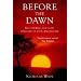 Before the Dawn: Recovering the Lost History of Our Ancestors