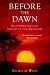 Before the Dawn: Recovering the Lost History of Our Ancestors