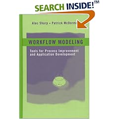 Workflow Modeling: Tools for Process Improvement and Application Development