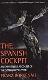 The Spanish Cockpit: An Eyewitness Account of the Spanish Civil War