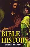 Illustrated Bible History of the Old and New Testaments for the Use of Catholic Schools