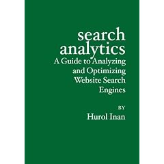 Search Analytics: A Guide to Analyzing and Optimizing Website Search Engines