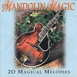 Mandolin Magic: 20 Magical Melodies