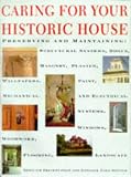Caring for Your Historic House (Heritage Preservation  Nps)
