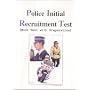 Police Initial Recruitment Test (Mock Test With Preparation): Mock Test with Preparation