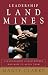 Leadership Land Mines! 8 Management Catastrophes and How to Avoid Them