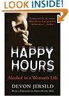 Happy Hours: Alcohol in a Woman's Life