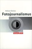 Fotojournalismus - Helmut Blecher