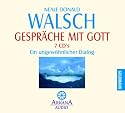 Gespräche mit Gott -: Ein ungewöhnlicher Dialog -