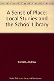 A sense of place : local studies and the school library