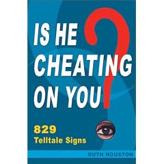 Is He Cheating on You? 829 Telltale Signs